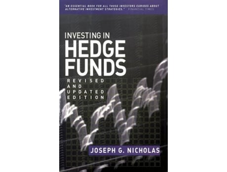 Livro Investing in Hedge Funds de Joseph G Nicholas (Inglês - Capa Dura)