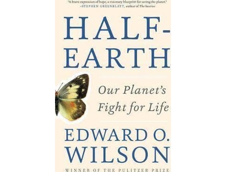 Livro Half-Earth : Our Planet's Fight for Life de Edward O. Wilson (Inglês)