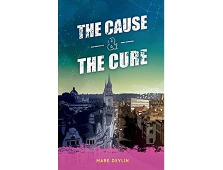 Livro The Cause The Cure de Mark Devlin (Inglês)