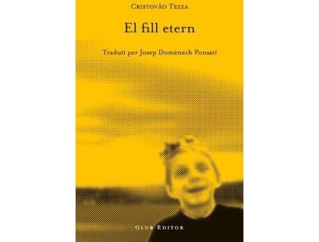 Livro El Fill Etern de Cristovao Tezza (Catalão)