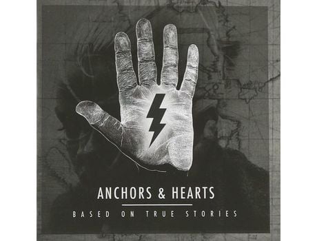 CD Anchors & Hearts Based On True Stories2013