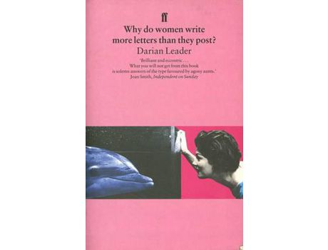 Livro Why Do Women Write More Letters Than They Post? de Darian Leader ( Inglês )