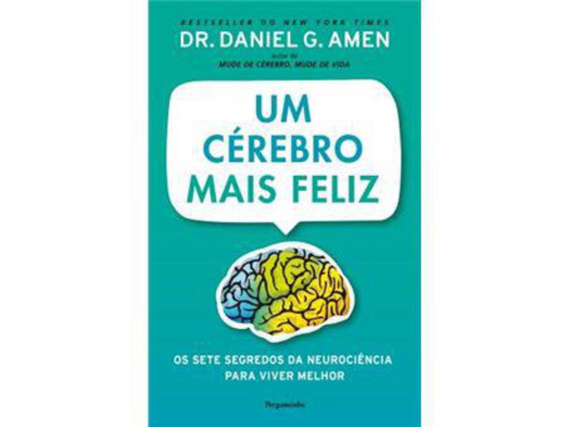 Livro Um Cérebro Mais Feliz de Daniel G. Amen ( Português )