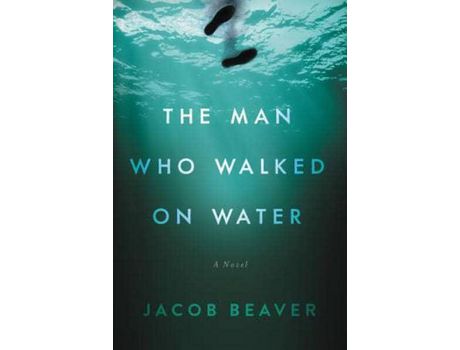 Livro The Man Who Walked On Water de Jacob Beaver ( Inglês )