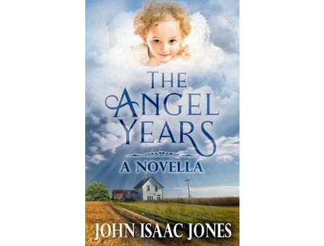 Livro The Angel Years de John Isaac Jones ( Inglês )