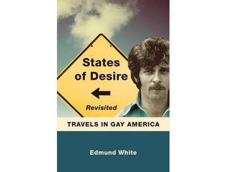 Livro States Of Desire Revisited: Travels In Gay America de Edmund White ( Inglês )