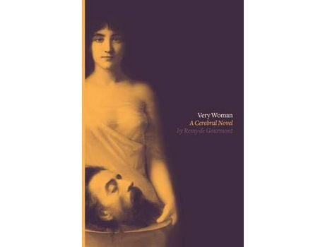 Livro Very Woman (Sixtine): A Cerebral Novel de Remy de Gourmont ( Inglês )