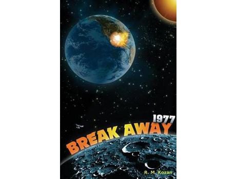 Livro Breakaway: 1977 de R. M. Kozan ( Inglês )