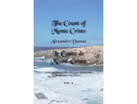 Livro The Count Of Monte Cristo, Volume 4: Unabridged Bilingual Edition: English-French de Alexandre Dumas ( Inglês )