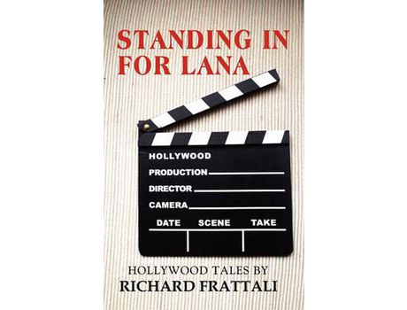 Livro Standing In For Lana de Richard Frattali ( Inglês )