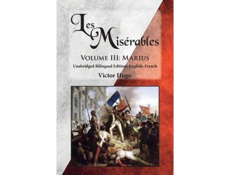 Livro Les Misérables, Volume Iii: Marius: Unabridged Bilingual Edition: English-French de Victor Hugo ( Inglês )