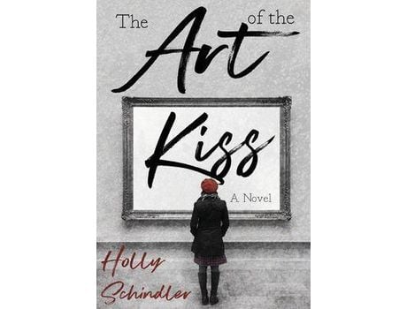 Livro The Art Of The Kiss de Holly Schindler ( Inglês )