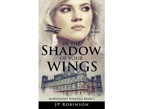 Livro In The Shadow Of Your Wings de JP Robinson ( Inglês )