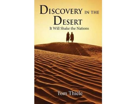 Livro Discovery In The Desert: It Will Shake The Nations de Tom Thiele ( Inglês )