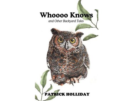 Livro Whoooo Knows And Other Backyard Tales de Patrick Holliday ( Inglês )