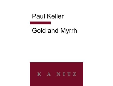 Livro Gold And Myrrh de Paul Keller ( Inglês )