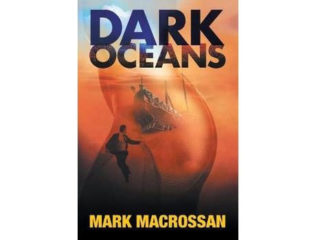 Livro Dark Oceans de Mark Macrossan ( Inglês )