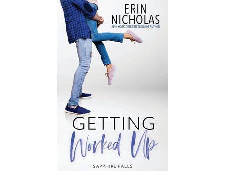 Livro Getting Worked Up (Sapphire Falls) de Erin Nicholas ( Inglês )