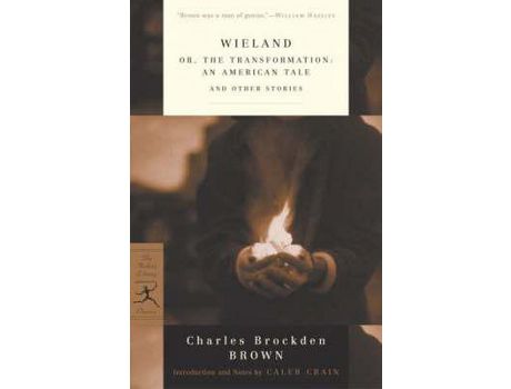 Livro Wieland: Or, The Transformation: An American Tale And Other Stories de Charles Brockden Brown ( Inglês )