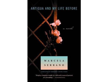 Livro Antigua And My Life Before de Marcela Serrano ( Inglês )