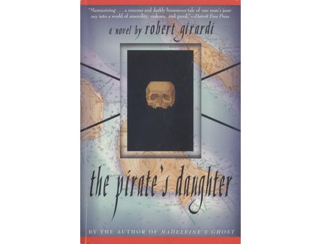 Livro The Pirate'S Daughter: A Novel de Robert Girardi ( Inglês )