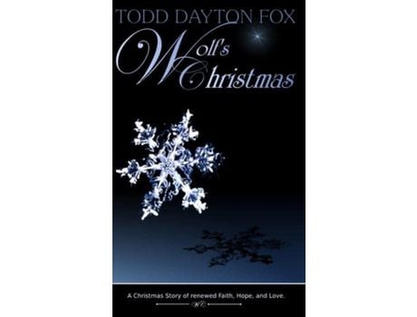 Livro Wolf'S Christmas: A Christmas Story Of Renewed Faith, Hope, And Love de Todd Fox ( Inglês )