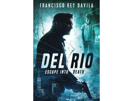 Livro Del Rio: Escape Into Death de Francisco Rey Davila ( Inglês )