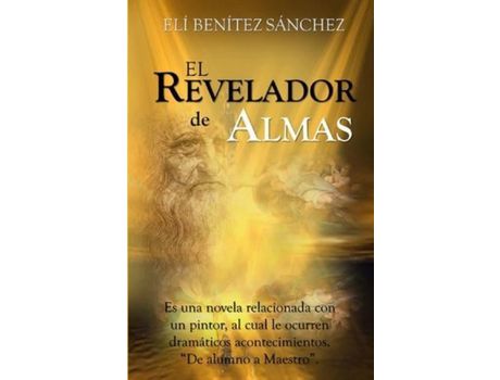 Livro El Revelador De Almas: El Poder Del Arte de Rafa Herrera Art ( Inglês )