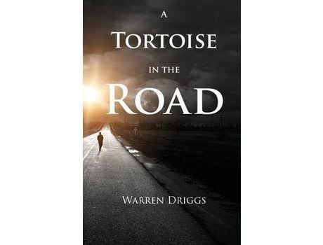 Livro A Tortoise In The Road de Warren Driggs ( Inglês )