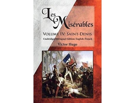 Livro Les Misérables, Volume Iv: Saint-Denis: Unabridged Bilingual Edition: English-French de Victor Hugo ( Inglês )