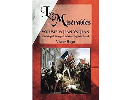 Livro Les Misérables, Volume V: Jean Valjean: Unabridged Bilingual Edition: English-French de Victor Hugo ( Inglês )