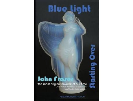 Livro Blue Light: And Starting Over de John Fraser ( Inglês )