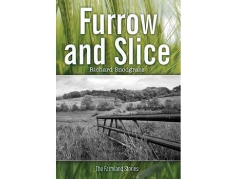 Livro Furrow And Slice de Richard Snodgrass ( Inglês )