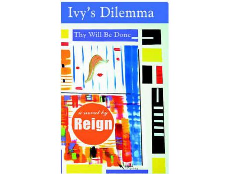 Livro Ivy'S Dilemma (Thy Will Be Done) de Reign ( Inglês )