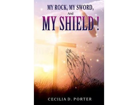 Livro My Rock, My Sword, My Shield de Cecilia Porter ( Inglês )