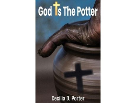 Livro God Is The Potter! de Cecilia Porter ( Inglês )