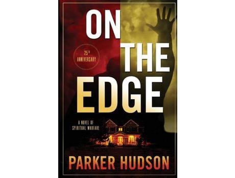 Livro On The Edge: A Novel Of Spiritual Warfare de Parker Hudson ( Inglês )