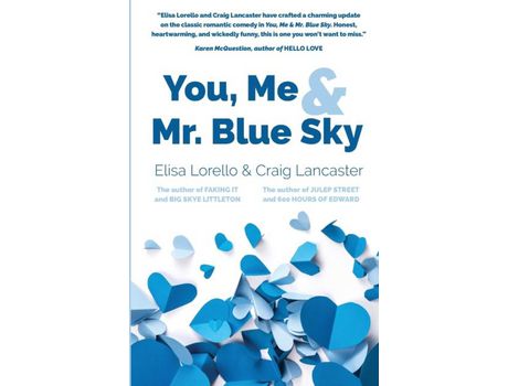 Livro You, Me &Amp; Mr. Blue Sky de Elisa Lorello ( Inglês )