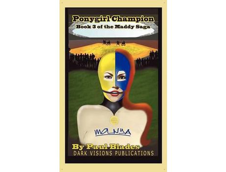 Livro Ponygirl Champion- The Maddy Saga- Book Three de Paul Blades ( Inglês )