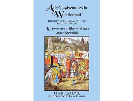 Livro Alice'S Adventures In Wonderland: Illustrated Bilingual Edition: English-Italian de Lewis Carroll ( Inglês )