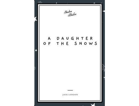 Livro A Daughter Of The Snows de Jack London ( Inglês )