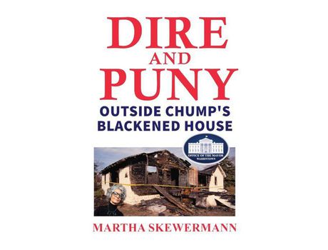 Livro Dire And Puny: Outside Chump'S Blackened House de Martha Skewermann ( Inglês )