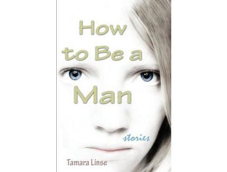 Livro How To Be A Man de Tamara Linse ( Inglês )