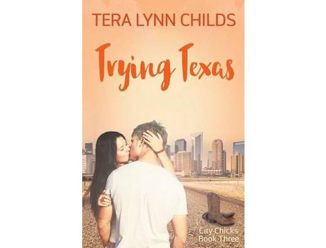 Livro Trying Texas de Tera Lynn Childs ( Inglês )