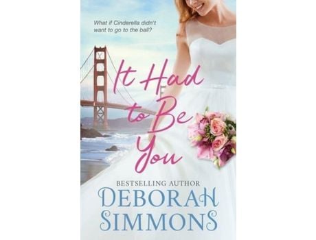 Livro It Had To Be You de Deborah Simmons ( Inglês )