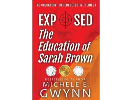 Livro Exposed: The Education Of Sarah Brown de Michele E Gwynn ( Inglês )