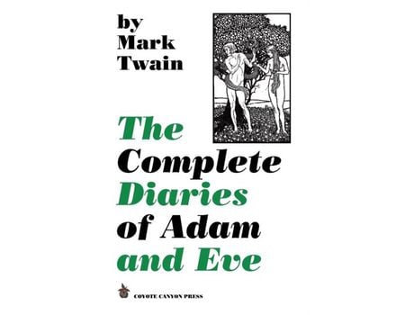 Livro The Complete Diaries Of Adam And Eve de Mark Twain ( Inglês )