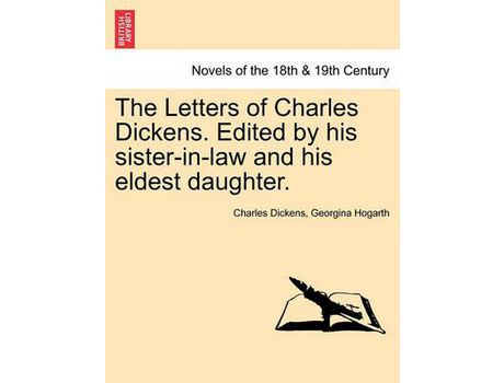 Livro The Letters Of Charles Dickens. Edited By His Sister-In-Law And His Eldest Daughter. de Charles Dickens ( Inglês )