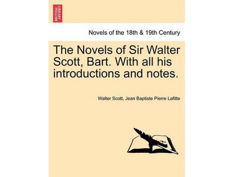 Livro The Novels Of Sir Walter Scott, Bart. With All His Introductions And Notes. de Walter Scott ( Inglês )