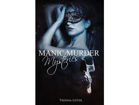 Livro Manic Murder Mysteries de Tresina Lister ( Inglês )